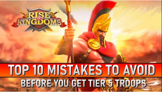 10 big mistakes to avoid before you get T5 troops