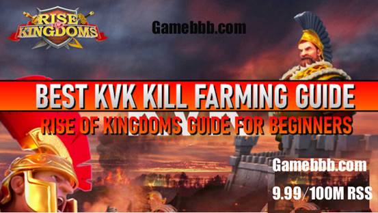 A guide to the best KvK farm killings in the rise of kingdom