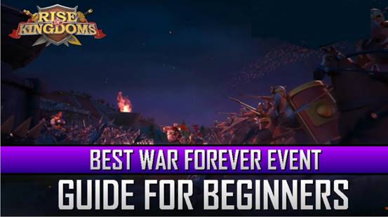 Buy rise of kingdoms resources Best War Forever Event: Guide for ROK Beginners