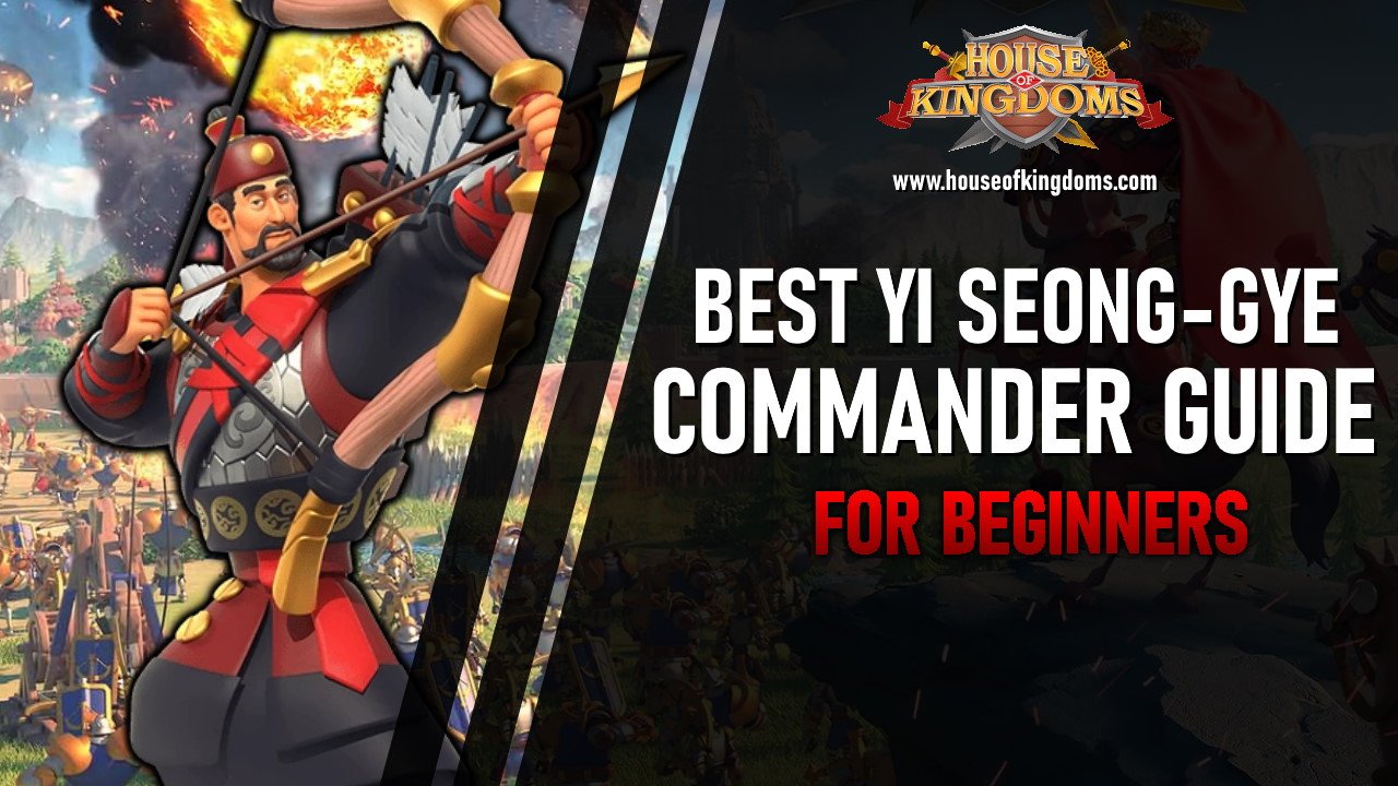 rise of kingdoms resources best Yi Seong-Gye Commander Guide