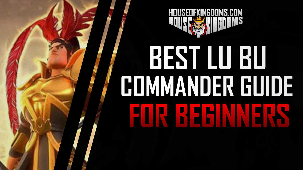 Buy rise of kingdoms resources Best Lu Bu Commander Guide: Skills, Talent Builds, Pairs & Roles