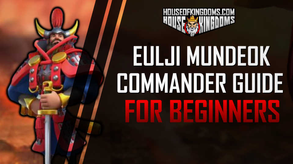 Buy rise of kingdoms resources Best Eulji Mundeok Commander Guide: Skills, Talent Builds