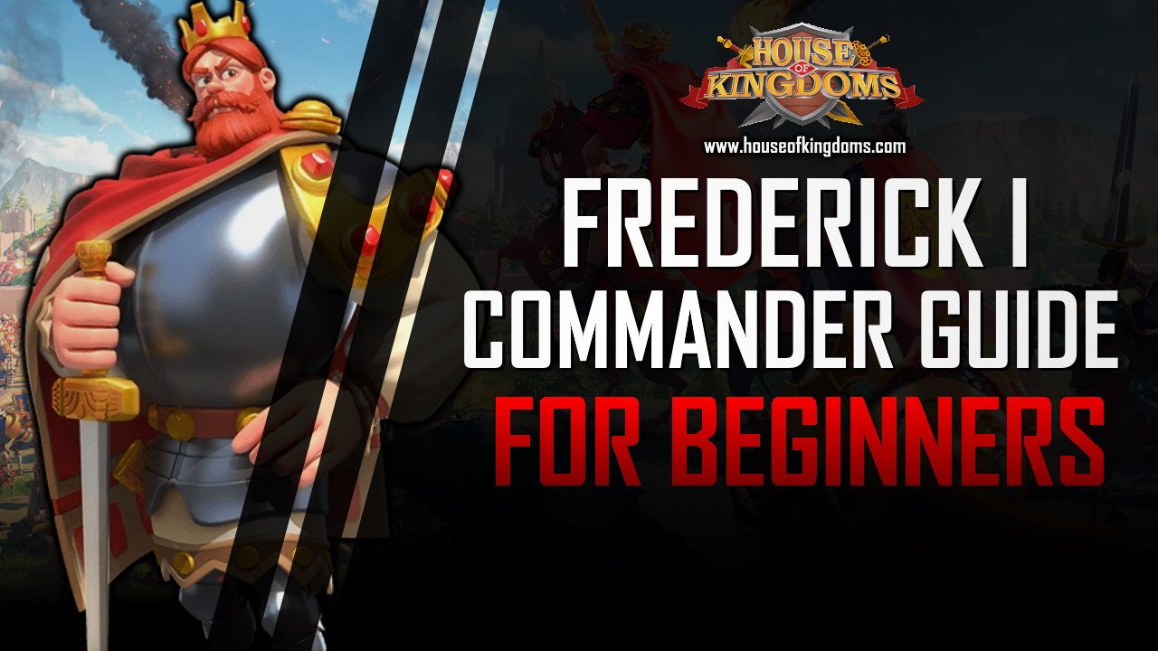 Buy rise of kingdoms resources Best Frederick I Commander Guide: Skills, Talent Builds