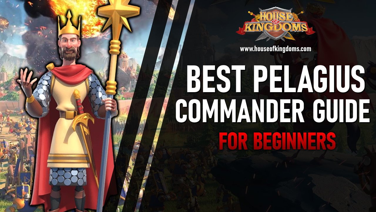 Buy rise of kingdoms resources Best Pelagius Commander Guide: Skills, Talent Builds, Pairs & Roles